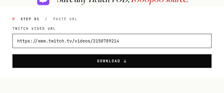 Vložte URL formulář s odkazem na Twitch VOD v vstupu a tlačítkem Stáhnout